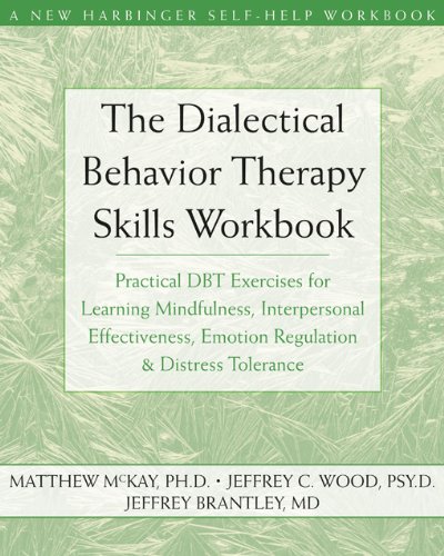 the dialectical behavior therapy skills workbook