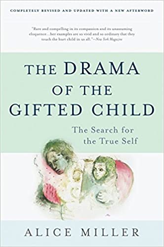 the drama of the gifted child